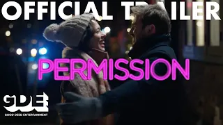 Permission (2018) Official Trailer HD, Romantic Comedy Movie