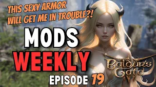 This sexy new armor will get me in trouble! Best MODS of the WEEK for Baldur's Gate 3 Episode 19