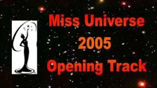 Miss Universe 2005-Opening Track