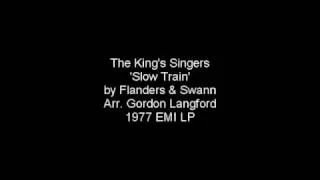 King's Singers 'Slow Train' Flanders & Swann