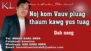 Noj kom vauv pluag thaum kawg yus tuag 12/28/2018