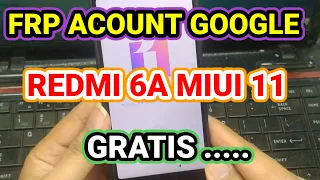 BYPASS AKUN GOOGLE REDMI 6A MIUI 11 TANPA PC