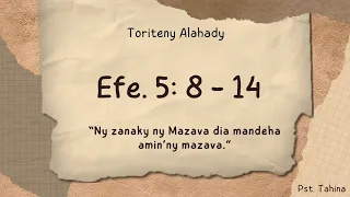 Marka 16: 15 - Toriteny Alahady (Efe. 5: 8 - 14)