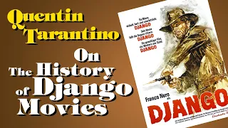 Quentin Tarantino on the History of Django in Movies