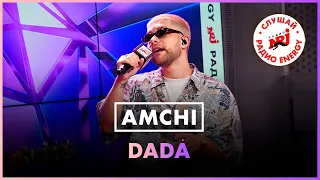 AMCHI - DADÁ (Live @ Радио ENERGY)