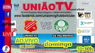 SUB 13 UNIÃO X PALMEIRAS