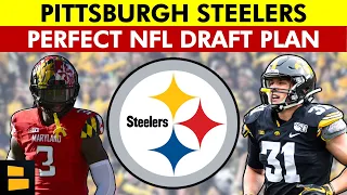 The PERFECT Pittsburgh Steelers Draft Plan | Steelers Mock Draft + NFL Draft Targets For Pittsburgh