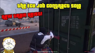 GTA Online The ECU Job Contract Solo,  New Train Robbery Heist!