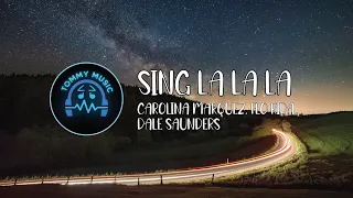 Carolina Marquez - Sing La La La (feat. Flo Rida & Dale Saunders)