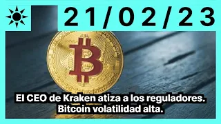 El CEO de Kraken atiza a los reguladores. Bitcoin volatilidad alta.