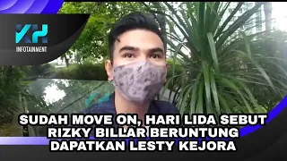 SUDAH MOVE ON, HARI LIDA SEBUT RIZKY BILLAR BERUNTUNG DAPATKAN LESTY KEJORA