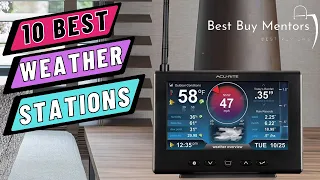 Top 10 Best Weather Stations On The Market (2022-2023) - Best Home Weather Station Reviewed & Tested