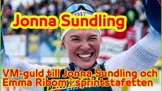 Jonna Sundling | VM-guld till Jonna Sundling och Emma Ribom i sprintstafetten