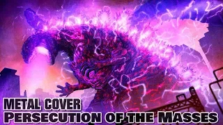 Persecution of the Masses - (Symphonic Metal Cover by mattRlive) - Shin Godzilla