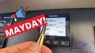 MAYDAY | How to Send a Mayday Call Using your Vessel's Position