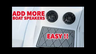 How to ADD more SPEAKERS to your BOAT - EASY!!