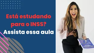 Está estudando para o INSS? Assista essa aula