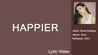 Happier Olivia Rodrigo Clean Lyrics Video  | 2022 Sour Album