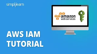 AWS IAM Tutorial 2021 | AWS Identity And Access Management (IAM) | AWS Tutorial | Simplilearn