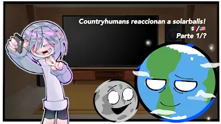 Countryhumans react to solarballs||🇺🇸/🇲🇽||part 1/?|| •THE FRIENDS•