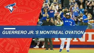 Vladimir Guerrero Jr. gets a standing ovation in Montreal