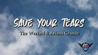 Save Your Tears - The Weeknd & Ariana Grande (Cover + Lyrics)