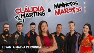 Cláudia Martins & Minhotos Marotos - Levanta mais a perninha