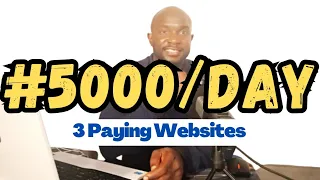 3 Websites To Make 5000 Naira Daily With Your Phone [Earn Free PayPal Money Online]