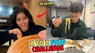 A to Z FOOD EATING CHALLENGE !! For Rs 50,000 *Tough*