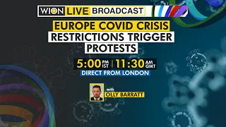 WION Live Broadcast | Protests in Europe over Covid curbs | National lockdown in Austria