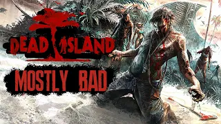 A Quick Look at Dead Island and Dead Island Riptide