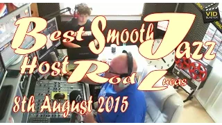 Best Smooth Jazz (8th August 2015) Host Rod Lucas