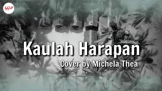 Kaulah Harapan - Cover by Michela Thea | Lirik Lagu Rohani