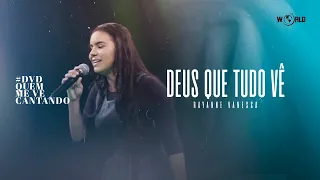 Rayanne Vanessa | Deus Que Tudo Vê - Ao Vivo - (Clipe DVD Oficial)