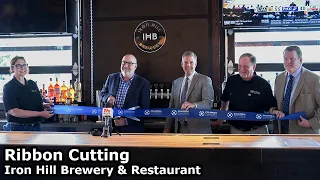 Iron Hill Brewery & Restaurant Grand Opening/Ribbon Cutting Ceremony