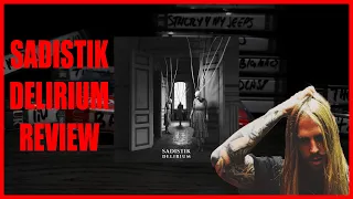 Sadistik - Delirium Album Review