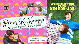 Jun Hyung x Bok Joo {Prem Ki Naiyya!} || NEW HINDI KDRAMA MIX 2021 WEIGHTLIFTING FAIRY KIM BOK JOO