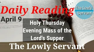 Daily Reading for April 9, Evening Mass of the Lord's Supper