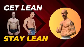 Biggest Lesson To Get Lean and Stay Lean