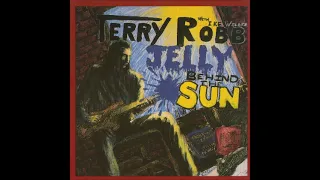 Terry Robb with Ike Willis - Jelly Behind The Sun