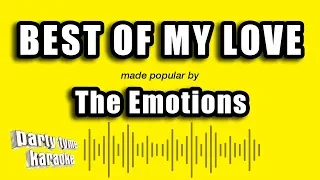 The Emotions - Best of My Love (Karaoke Version)