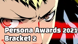 Persona's Best Bro- My Persona 2021 Awards Bracket 2!