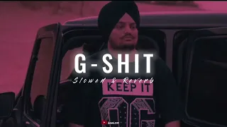 G Shit (Slowed & Reverb) Sidhu Moose Wala | Blockboi Twitch