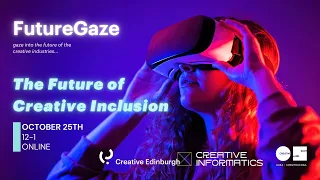 FutureGaze: The Future of Creative Inclusion