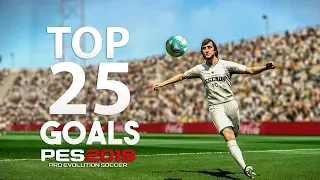 PES 2019 - TOP 25 GOALS | HD