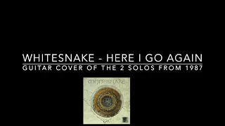 Whitesnake - Here I Go Again - Guitar Solo Cover - HD 720p