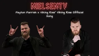 The Viking Is Back!!! | Peyton Parrish x Viking Rise" Viking Rise (Official Song) (Reaction)