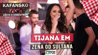 TIJANA eM  - ZENA OD SULTANA |  2021 | UZIVO | OTV VALENTINO