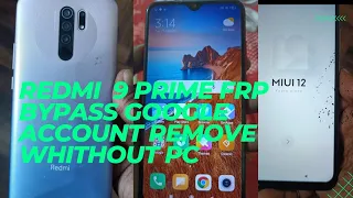 Redmi 9 prime FRP bypass Google account remove whithout pc MIUI version 12.0.3 new update #redmi