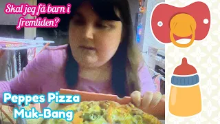 HAR JEG TENKT TIL Å FÅ BARN I FREMTIDEN? PEPPES PIZZA MUK-BANG